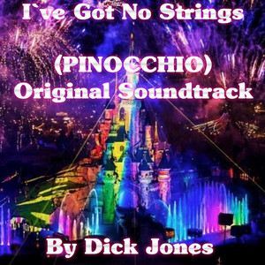 Dick Jones - I've Got No Strings (Pinocchio, Original Soundtrack)