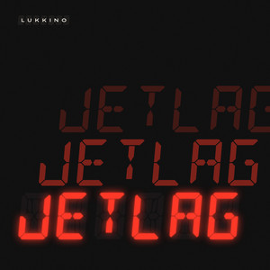 Jetlag by LUKKINO