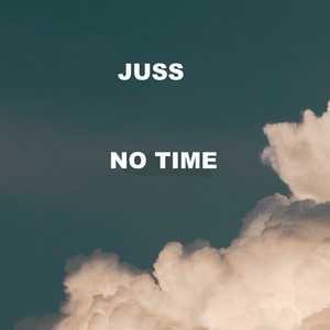Juss - No Time