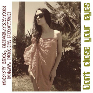 Don’t Сlose Your Eyes (feat. Fiona McEwen) [with Infiltrator]