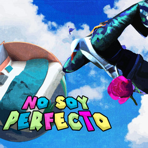 NO SOY PERFECTO by Johnny Gaviota