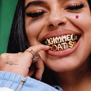 Gimme Dat $ by RAJAN