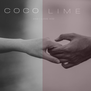 And I Love Him by Coco Lime