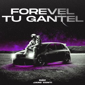 EZE! & Jano Conti - Forevel Tu Gantel (Turreo Edit)