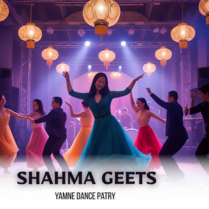 Shahma Geets - Yamne Dance Patry