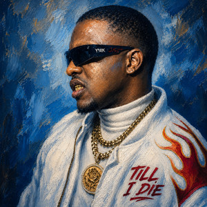 Till I Die by Lil'Draino.
