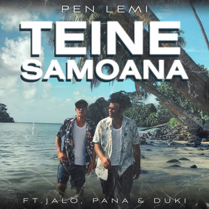 Pen Lemi - Teine Samoana (feat. JALO, Pana & Duki)