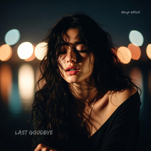 Last Goodbye by Rhyn Elliot