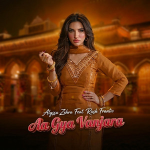 Aa Gya Vanjara by Rash Frantic, Alyssa Zehra