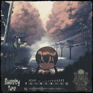 Sweety Tune by MESHAPI