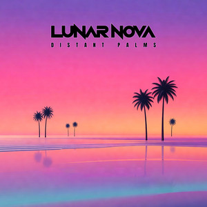 Distant Palms by Lunar Nova