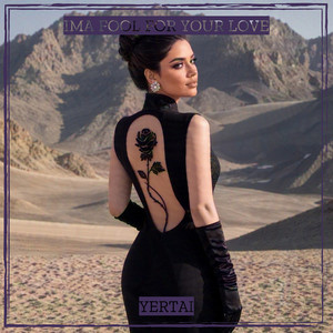 Ima Fool For Your Love by Yertai