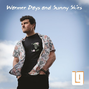 Warmer Days and Sunny Skies by Lonely Gimmick