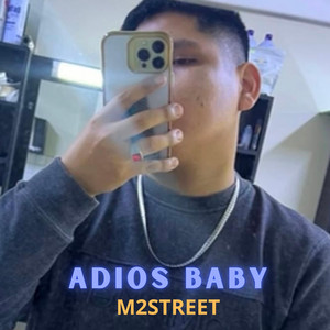 ADIOS BABY by M2STREET
