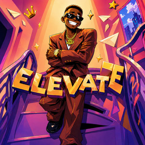 Elevate by Big Maxy