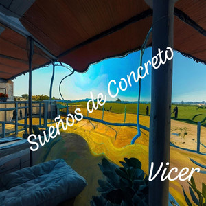 Sueños de Concreto by Vicer
