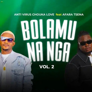 Anti virus chouka love - Bolamu na nga, Vol. 2 (feat. Afara Tsena)