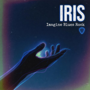 Iris by Imagine Blues Rock