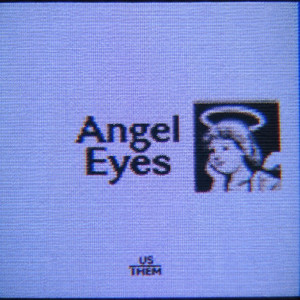 Angel Eyes by UoT