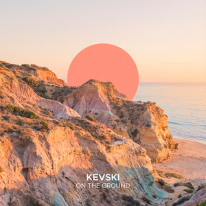 On The Ground by KEVSKI
