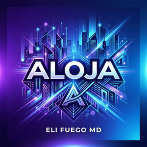 aloja by Eli Fuego MD