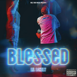 Blessed by Lil Lonely