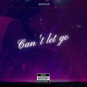 Can't Let Go