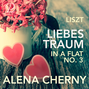 Liszt: Liebestraum, S.541/R.211: No. 3 Nocturne in A-Flat Major