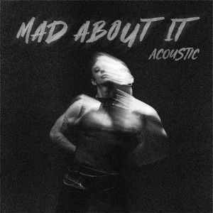 Mad About It (Acoustic)