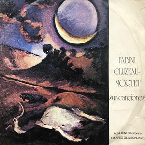 FABINI y CLUZEAU MORTET. Sus canciones. — Alba Tonelli Rasparolli