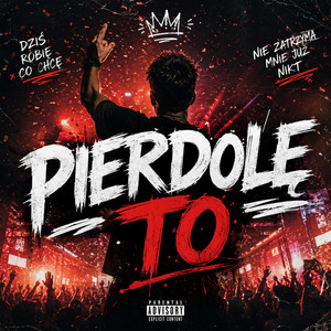 Pierdole To by BiedaCore
