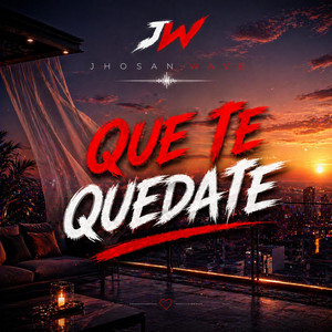Que te que date by Jhosan Wave