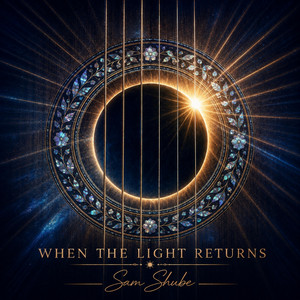 When the Light Returns by Sam Shube