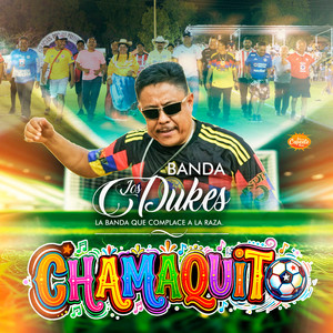 Chamaquito by Banda los Dukes de Coyuca de Catalán Guerrero