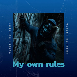 My own rules by Ulises Konishi