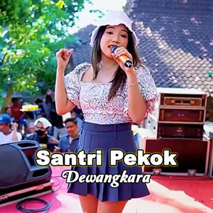 Dewangkara - Santri Pekok