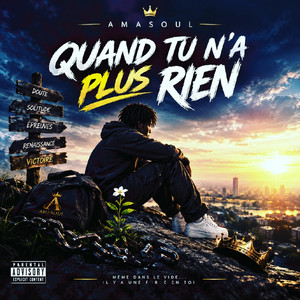 QUAND TU N'A PLUS RIEN by AMASOUL