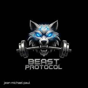 Beast Protocol - Workout Remix by Jean Michael Paul