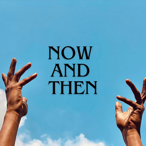 Now and Then by Taylor Shawarma