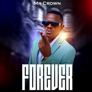 Mr Crown - Forever