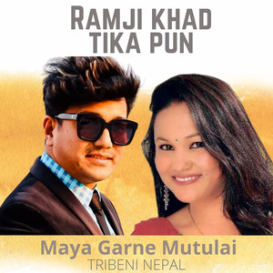 Ramji Khad & Tika Pun - Maya Garne Mutulai