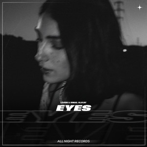 Eyes by LOVEIN, İsmail Uluçay