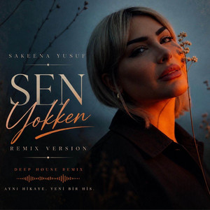 Sen Yokken - Turkish Deep House Remix by Sakeena Yusuf