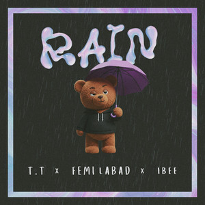 Rain by T.T, Femi Labad, Ibee