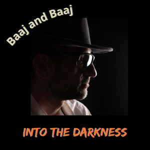 Into The Darkness 2026 by Baaj and Baaj