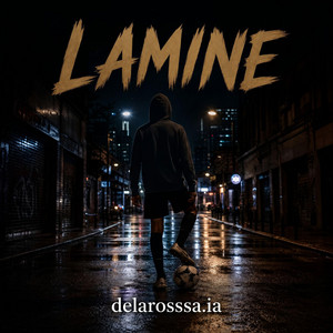 LAMINE by Delarosssa.ia