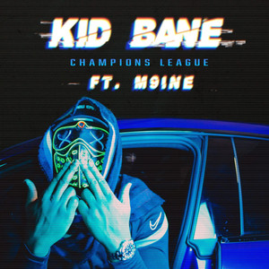 Champions League (PSG) [feat. M9ine] - song and lyrics by Kid Bane