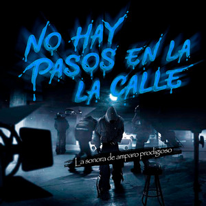 No Hay Pasos en la Calle by La Sonora del Amparo Prodigioso
