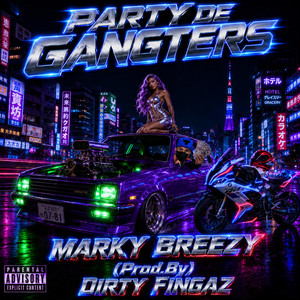 PARTY DE GANGSTERS by Marky Breez7