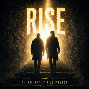 Rise by Si Knightly, JL Poleon